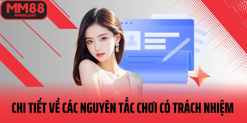 chi-tiet-ve-cac-nguyen-tac-choi-co-trach-nhiem-mm88